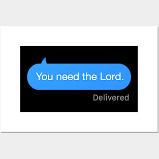 You Need the Lord Text Posters and Art